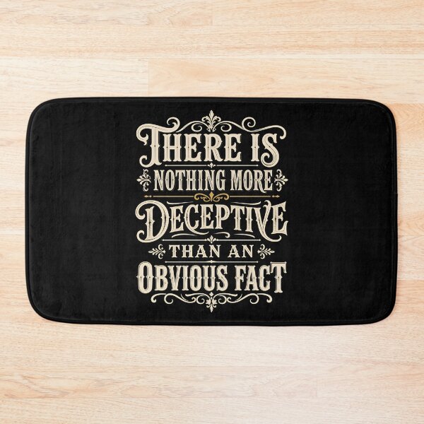Item preview, Sherlock Holmes Nothing More Deceptive Quote designed and sold by Fenay Designs.