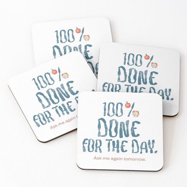 Item preview, 100 % DONE FOR THE DAY designed and sold by Sshara.