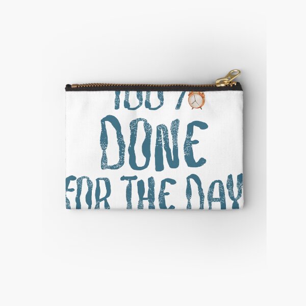 Item preview, 100 % DONE FOR THE DAY designed and sold by Sshara.