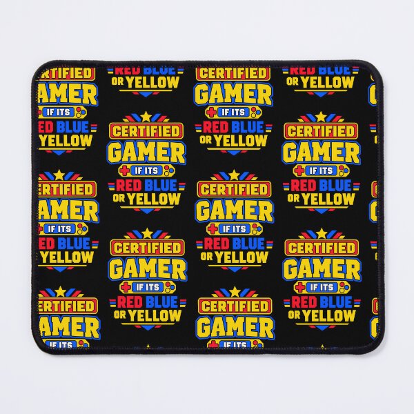 Item preview, Certified Gamer If It's Red Blue or Yellow Retro Gaming Quote designed and sold by TeeTimeTreasure.