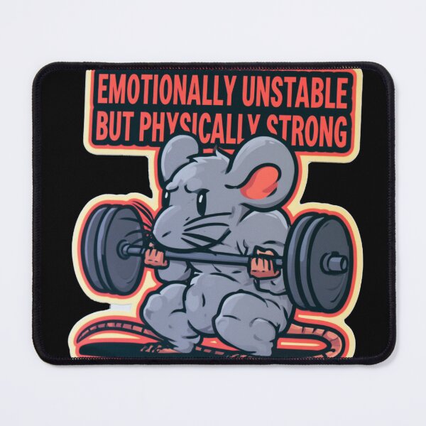 Item preview, Emotionally Unstable But Physically Strong Rat designed and sold by AceEye.