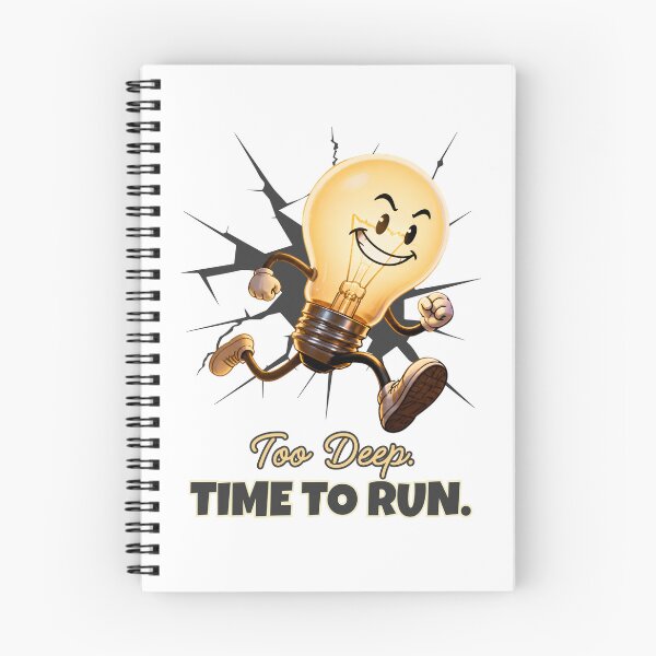 Item preview, Too Deep Time to Run Funny Light Bulb Design designed and sold by TestudoDesign.