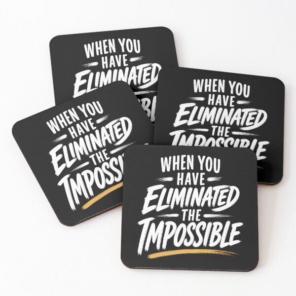Item preview, Sherlock Holmes: Eliminate the Impossible Quote designed and sold by Fenay Designs.