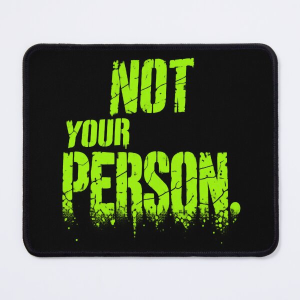 Item preview, NOT YOUR PERSON. – Acid Green Distressed Streetwear Typography designed and sold by Anyshca.