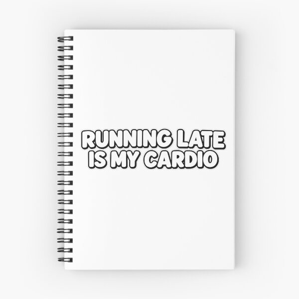 Item preview, Running Late Is My Cardio – Funny Quote designed and sold by VOLLOS.