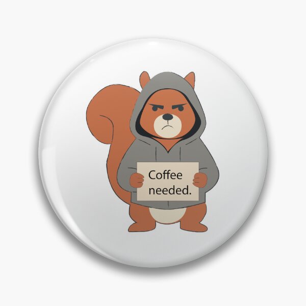 Item preview, Grumpy Coffee Needed Squirrel in Hoodie Cute Mood designed and sold by TatinkaArtskill.