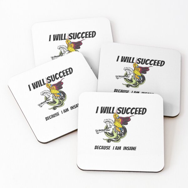 Item preview, I Will Succeed I Am Insane designed and sold by AMCreatix.