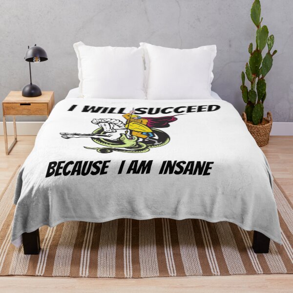 Item preview, I Will Succeed I Am Insane designed and sold by AMCreatix.