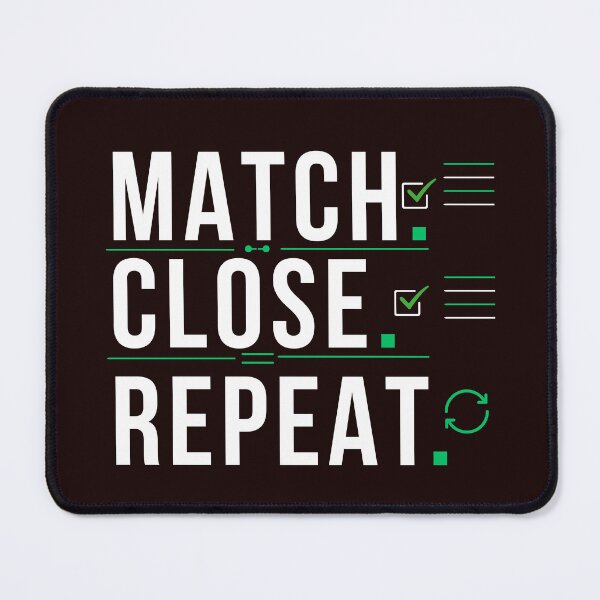 Item preview, Match Close Repeat | Month-End Accounting Life designed and sold by FCA SIR MERCH .