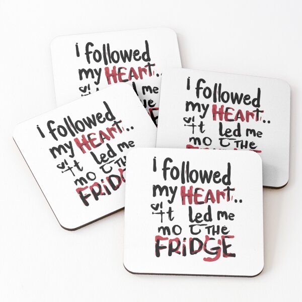 Item preview, I Followed My Heart It Led Me To The Fridge designed and sold by YAM716.