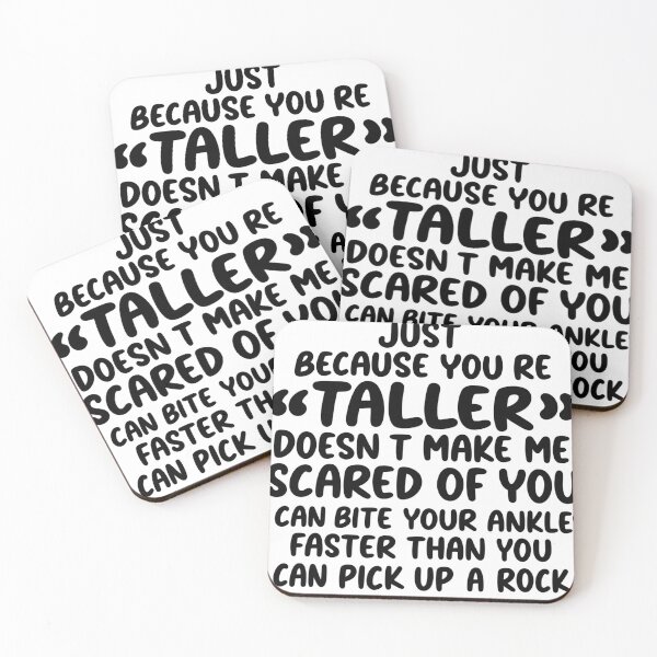 Item preview, Just Because You're Taller Funny Short Person Quote designed and sold by Xupomustore.