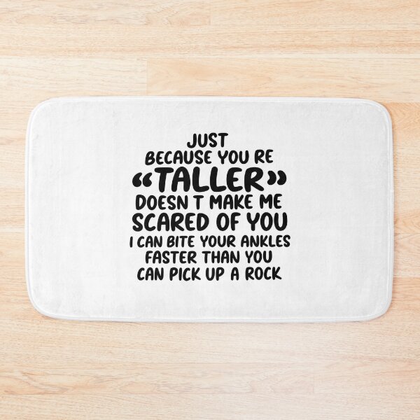 Item preview, Just Because You're Taller Funny Short Person Quote designed and sold by Xupomustore.