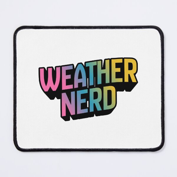 Item preview, Weather Nerd  designed and sold by The Turquoise Brush.