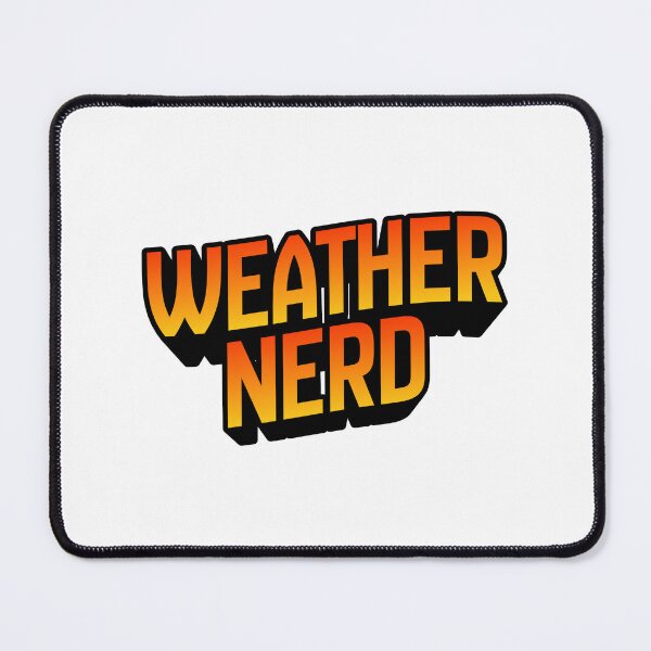 Item preview, Weather Nerd designed and sold by The Turquoise Brush.