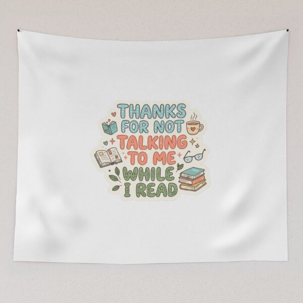 Item preview, Thanks For Not Talking To Me While I Read designed and sold by Shivam Arora.