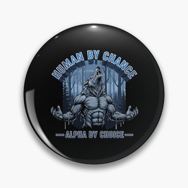 Item preview, Human By Chance Alpha By Choice Werewolf Wolf Strength Leader Gym Motivation designed and sold by PopStars1993.