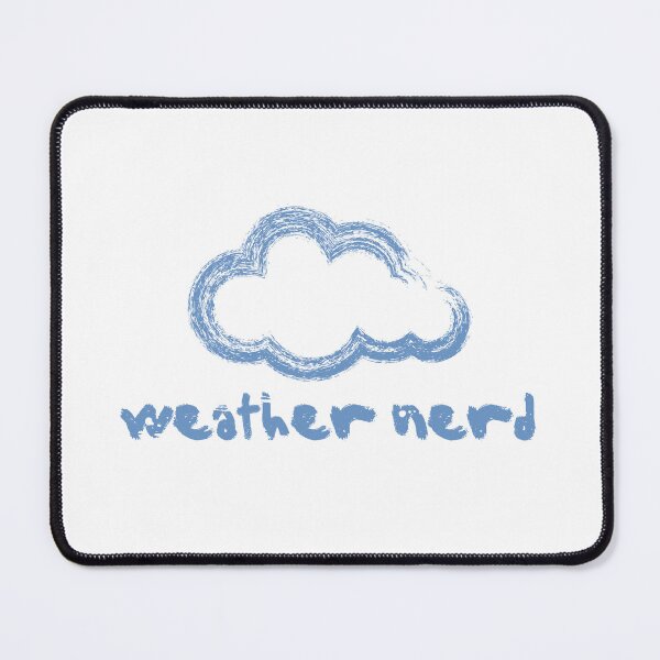 Item preview, Weather Nerd  designed and sold by The Turquoise Brush.