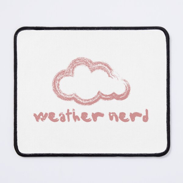 Item preview, Weather Nerd designed and sold by The Turquoise Brush.