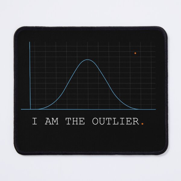 Item preview, I Am The Outlier - Funny Statistics Academic Burnout designed and sold by VTineDesigns.