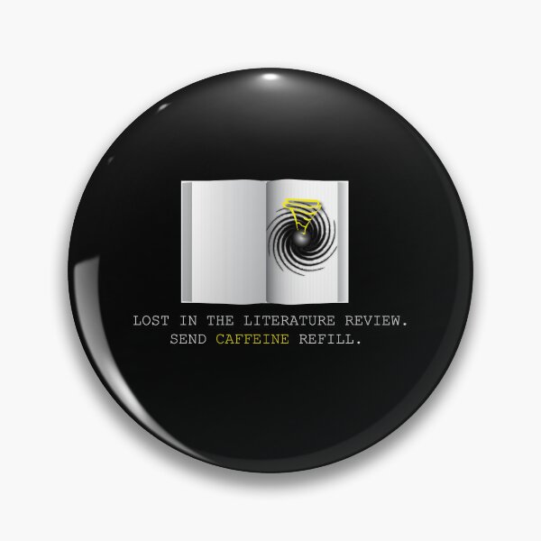 Item preview,  Lost In The Literature Review Void - Send Caffeine Refill designed and sold by VTineDesigns.