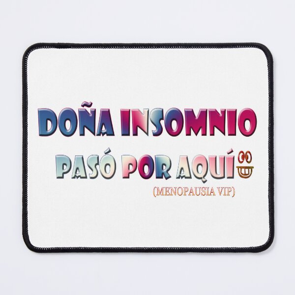 Item preview, Doña insomnio pasó por aquí - Menopausia VIP designed and sold by Yamy Morrell Art and Design.