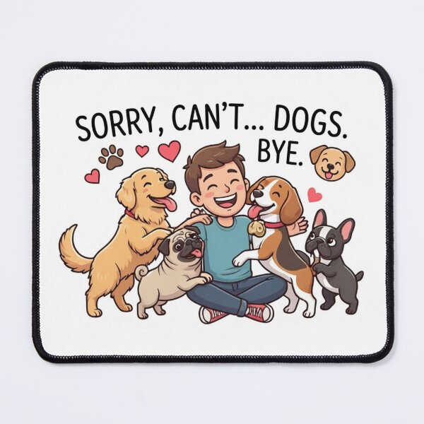 Item preview, Sorry Can't Dogs Bye Cute Dog Lover Funny Puppy Gift T-Shirt designed and sold by KTD28_SHOP.