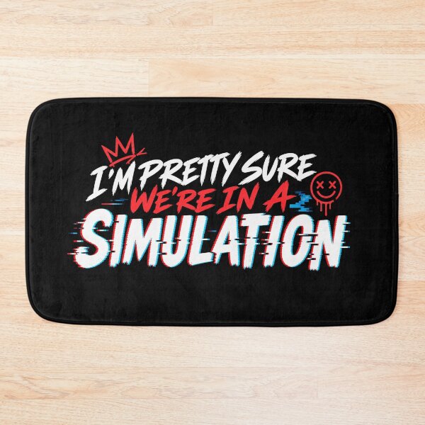 Item preview, We're In A Simulation designed and sold by RLan.