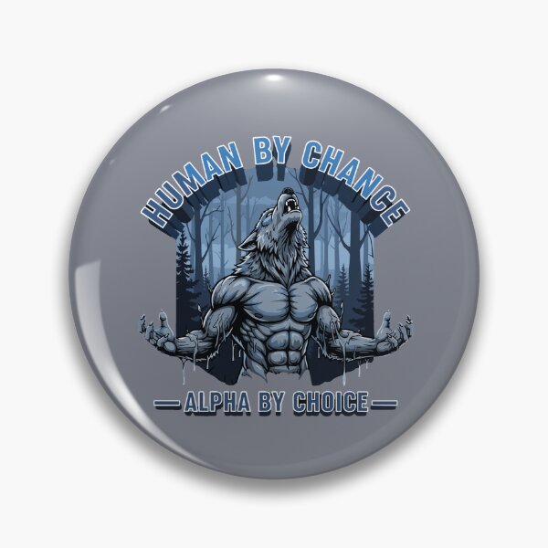 Item preview, Human By Chance Alpha By Choice Werewolf Wolf Strength Leader Gym Motivation designed and sold by SofiBlair.