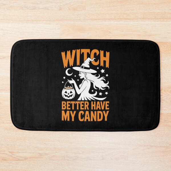 Item preview, WITCH BETTER HAVE MY CANDY j designed and sold by jkrphoto.