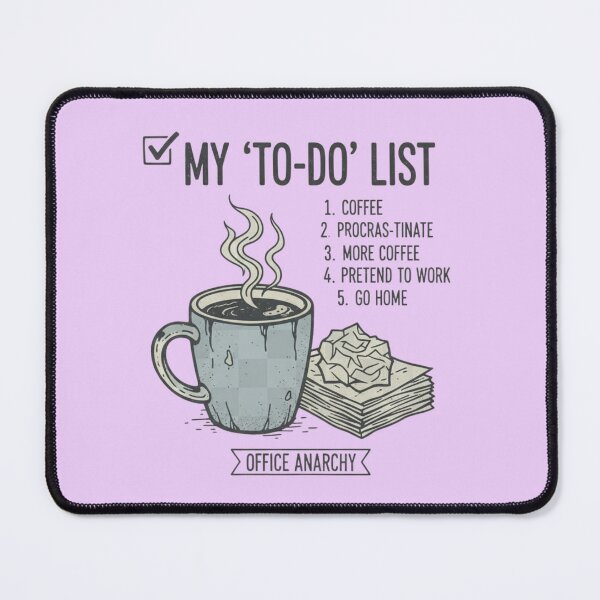 Item preview, Office Anarchy Coffee To Do List Graphic designed and sold by Exquisite Design Studio „Paculówka”.