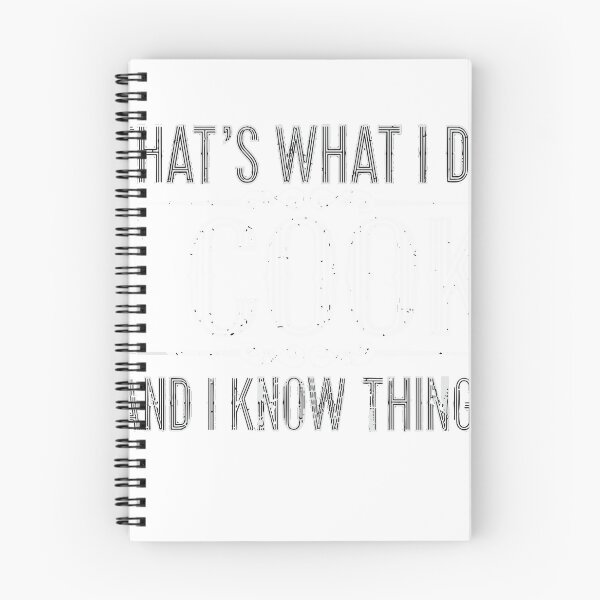 Item preview, That's What I Do I Cook And I Know Things Chef Culinary Foodie Cook  designed and sold by SofiBlair.
