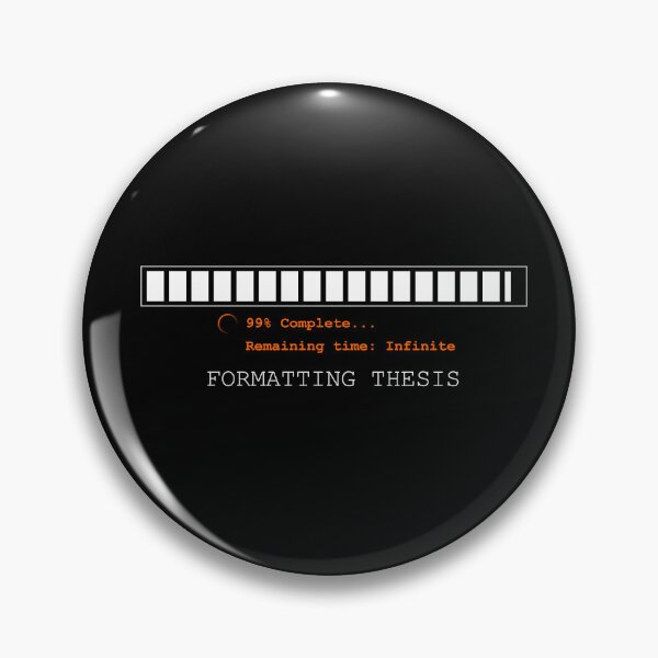 Item preview, Formatting Thesis Progress Bar - Funny Academic Burnout Sticker designed and sold by VTineDesigns.