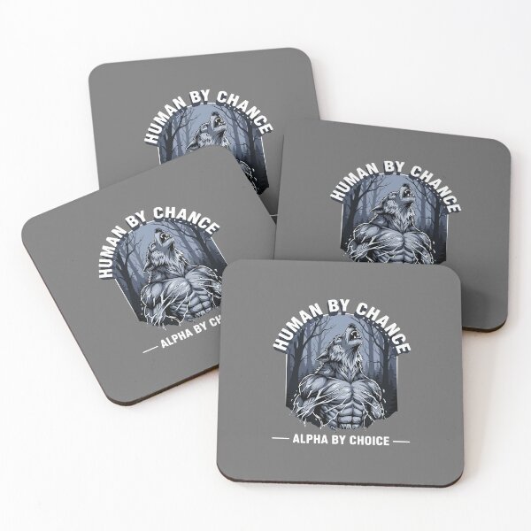 Item preview, Human By Chance Alpha By Choice Wolf Strength Motivation Leader designed and sold by SofiBlair.