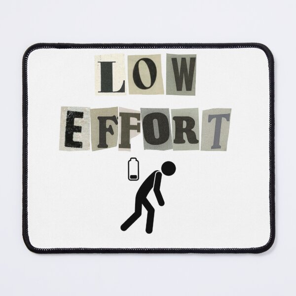 Item preview, Low Effort — Running on Empty designed and sold by FuzzDrive.