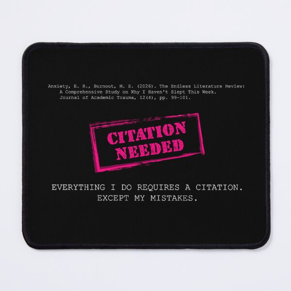 Item preview, Citation Needed Funny Academic Burnout Bibliography Sticker designed and sold by VTineDesigns.