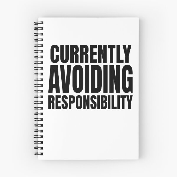 Item preview, Currently Avoiding Responsibility  designed and sold by MoonMonkeyNbear.