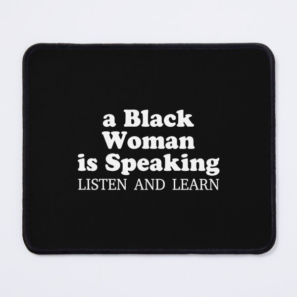 Item preview, A Black Woman Is Speaking, Listen And Learn designed and sold by MelBarrerahh.