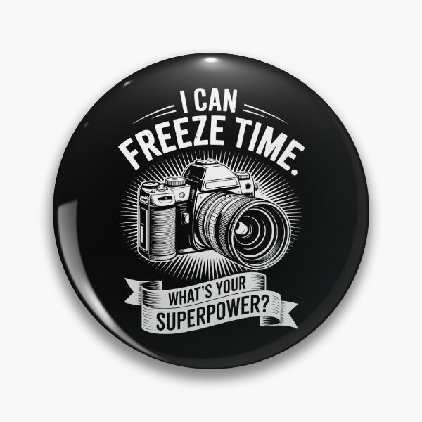 Item preview, I CAN FREEZE TIME – WHAT’S YOUR SUPERPOWER designed and sold by jkrphoto.
