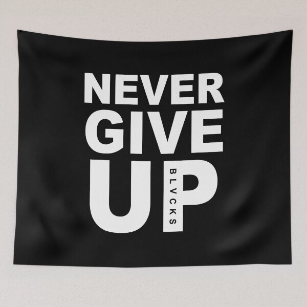 Item preview, Never Give Up Black designed and sold by MelBarrerahh.
