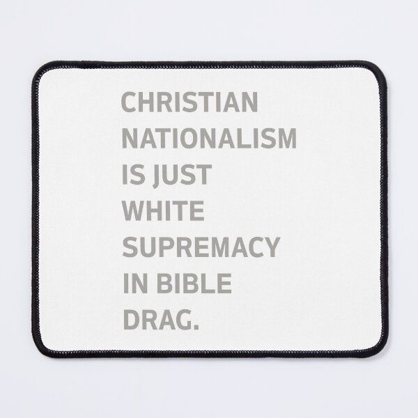 Item preview, Christian Nationalism Is Just White Supremacy In Bible Drag designed and sold by MelBarrerahh.