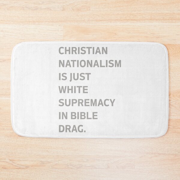 Item preview, Christian Nationalism Is Just White Supremacy In Bible Drag designed and sold by MelBarrerahh.
