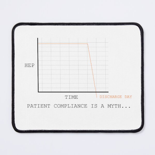 Item preview, Patient Compliance Is A Myth Funny Physical Therapy Graph designed and sold by VTineDesigns.