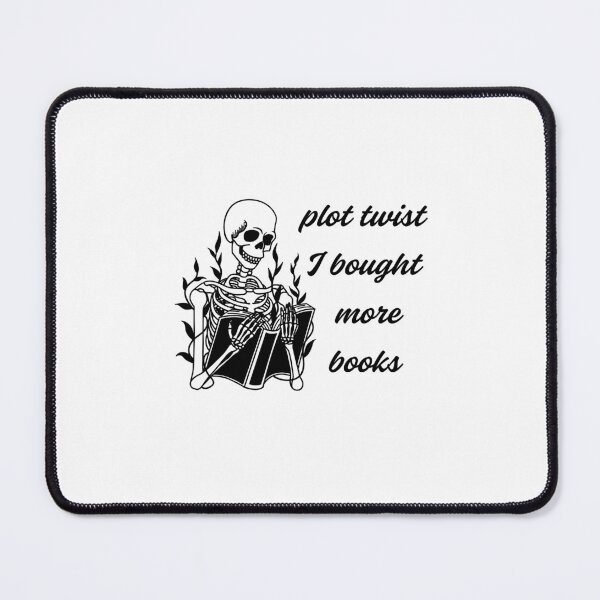 Item preview, Plot Twist I Bought More Books designed and sold by AandBCollective.