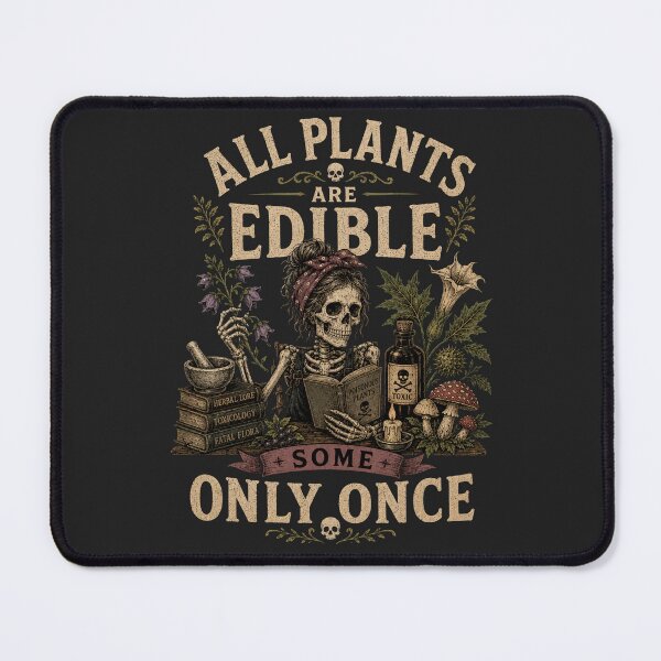 Item preview, Funny Botanist Skeleton - All Plants Are Edible, Some Only Once designed and sold by legendaryskins.