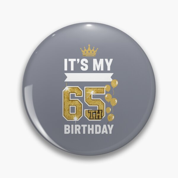 Item preview, It's My 65th Birthday Celebration Sixty Five Year Old designed and sold by SofiBlair.