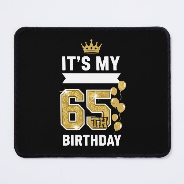 Item preview, It's My 65th Birthday Celebration Sixty Five Year Old designed and sold by SofiBlair.