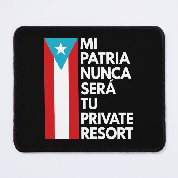 Item preview, Mi Patria Nunca Será Tu Resort Protest designed and sold by cerima.