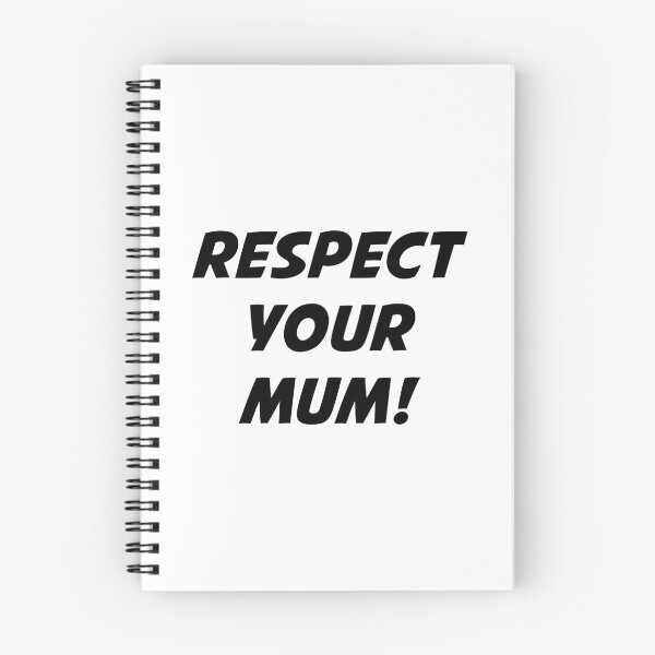 Item preview, RESPECT YOUR MUM! (Black Text) designed and sold by STUDIO-72.