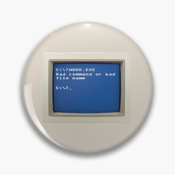 Item preview, Retro DOS Error: C:\>WORK.EXE - Bad command of bad file name designed and sold by knappidesign.