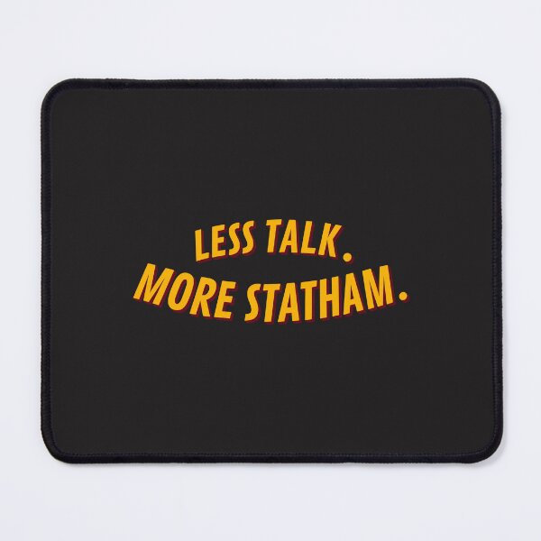 Item preview, Less Talk. More Statham designed and sold by Hliki351.